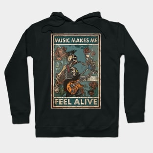 Music Makes Me Feel Alive Hoodie